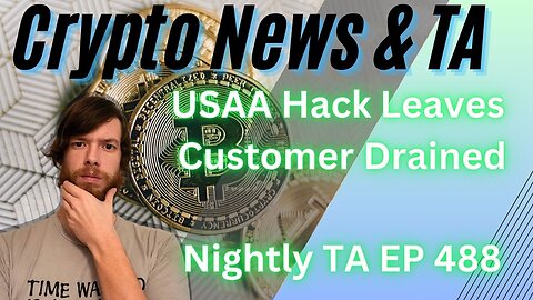 USAA Hack Leaves Customer Drained, Nightly TA EP 488 2/10/24
