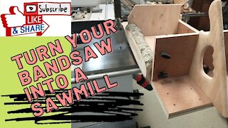 Turn Bandsaw into a Sawmill and Logs into Dimensional Lumber