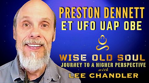 INCREDIBLE Astral Adventures! Preston Dennett on Wise Old Soul Podcast
