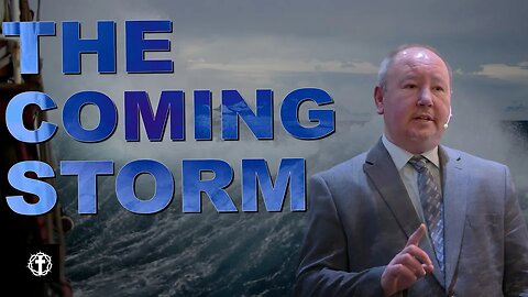 "The Coming Storm" | Pastor Ron Russell
