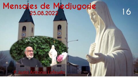 Mensaje de la Reina de la Paz (25.08.2022) P. Justo Antonio Lofeudo