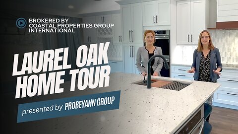 Exclusive Laurel Oak Home Tour with Christina & Sunny | Probeyahn Group