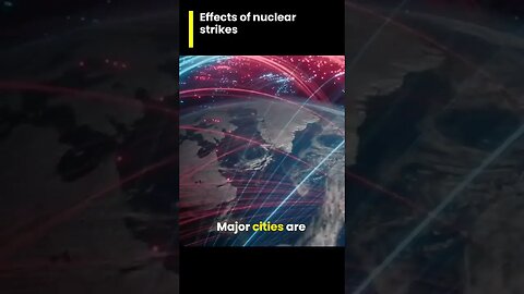 World War 3. Effects of Nuclear strikes