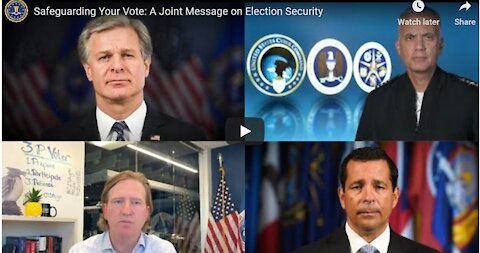 Corrupt Heads of Agencies Claim 2020 Was Most Secure Election...
