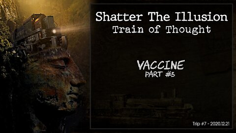 Train of Thought - S01E07 - 2020.12.21 - Vaccine Part #3