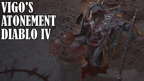 Vigo's Atonement - Diablo IV 4K