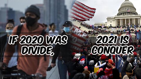 If 2020 was Divide, in 2021 the Elites Plan to Conquer