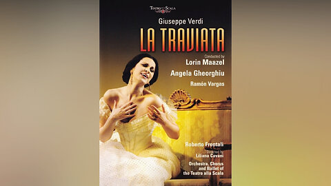 Verdi: La Traviata | Gheorghiu, Vargas, Frontali - Maazel (La Scala 2007)