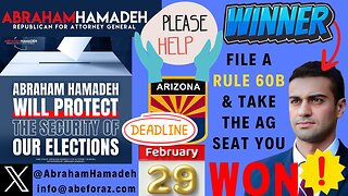 CALL TO ACTION! Abe Hamadeh WON Arizona AG & Has 4 DAYS To FILE A RULE 60b, Get A New Trial & TAKE His Seat - DEMAND HE FIGHT FOR ARIZONA...Like HE SAID He Was! MASSIVE ELECTION FRAUD IN MARICOPA COUNTY - PROVEN WITH THEIR DOCUMENTS!