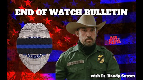 END OF WATCH BULLETIN - Agent Alejandro Flores-Bañuelos - United States Border Patrol
