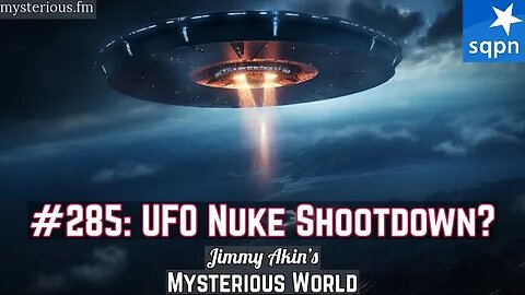 UFO Nuclear Missile Shootdown (Big Sur UFO Incident) - Jimmy Akin's Mysterious World