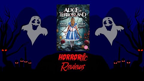 HORRORific Reviews Alice in Terrorland