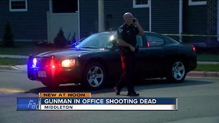 Suspect in Middleton office shooting dies from injuries