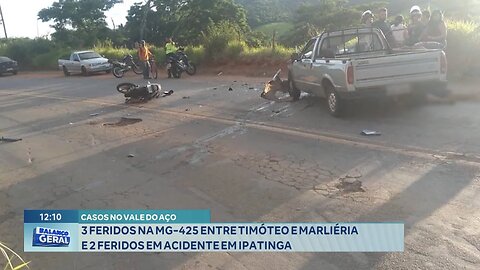 Vale do Aço: 3 Feridos na MG-425 entre Timóteo e Marliéria e 2 Feridos em Acidente em Ipatinga.