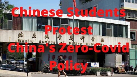 Chinese Students Protest China's Zero-Covid Policy