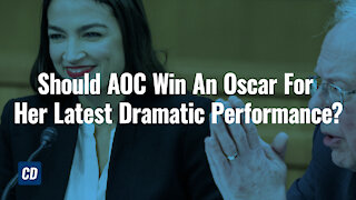 Should AOC Win An Oscar For Her Latest Dramatic Performance?