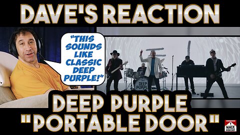 Dave's Reaction: Deep Purple — Portable Door