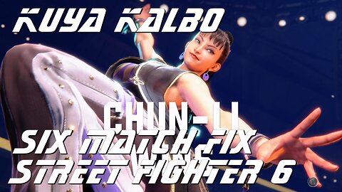 Kuya Kalbo Six Match Fix with Chun Li on Street Fighter 6 as Puyat 04-25-2024