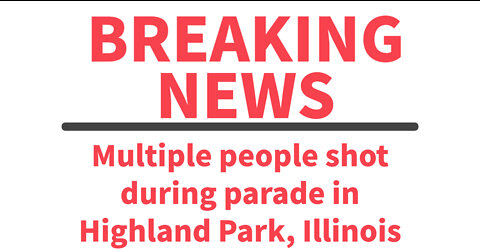Multiple people shot during a 4th of July Parade in Highland Park, Illinois