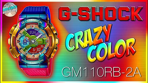 Taste The Rainbow! | G-Shock Crazy Color 200m Metal Bezel Quartz GM110RB-2A Unbox & Review