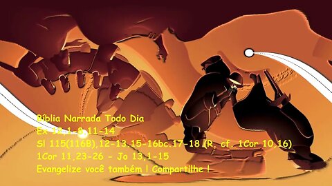 Ceia do Senhor - Exodo 12,1-8.11-14 - Salmos 115 - 1Corintios 11,23-26 - Joao 13,1-15