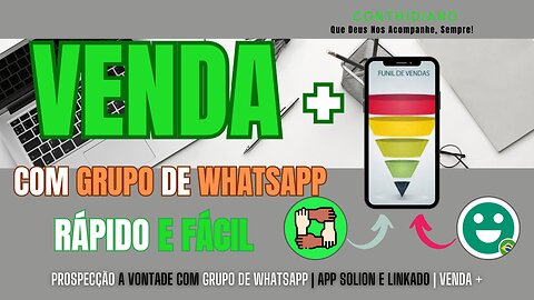 Grupo De Whatsapp - App Solion & Linkado - Como Vender mais!