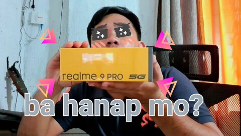 Huwag muna hanapin to | Realme 9 Pro 5G