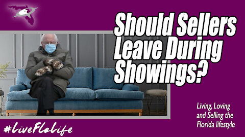 Should Sellers Leave During Showings?