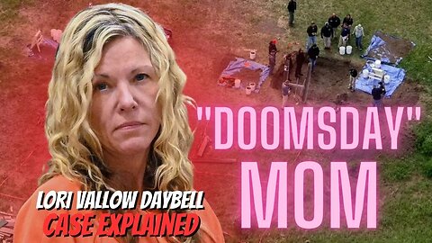 DOOMSDAY "MOM" LORI VALLOW DAYBELL CASE EXPLAINED!!!