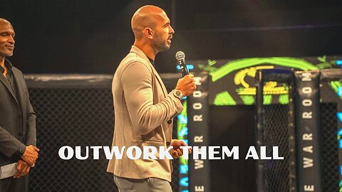 OUTWORK THEM ALL - Andrew Tate