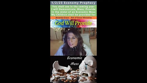 2023 Economy, Blessings, Provision Prophecy - Amanda Grace 1/2/23