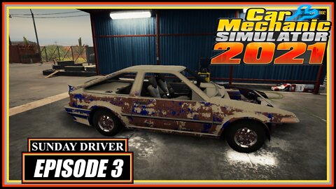Car Mechanic Simulator 2021 | SUNDAY DRIVER EP. 3