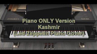 Piano ONLY Version - Kashmir (Led Zeppelin)
