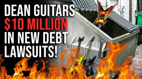 DEAN Guitars Breaking News (MASSIVE new lawsuits)