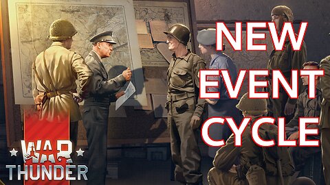 Gaijin announces New Event Cycle! One at a time! [War Thunder Devblog]
