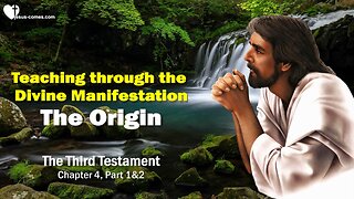 Origin of the Messages ❤️ Teaching thru Divine Revelations... 3rd Testament Chapter 4-1