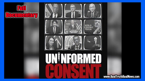 💥💉 "Uninformed Consent" ~ Who Controls the Covid19 Narrative and How It's Being Used to Inject the Untested KillShot Into the World Population