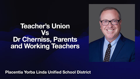 Teacher’s Union Vs Dr Cherniss, Parents and Working Teachers