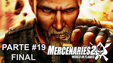 Mercenaries 2: World In Flames - [Parte 19 - Final]