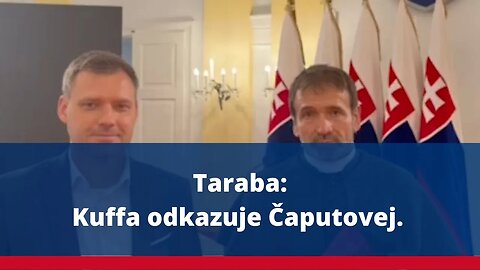 Taraba: Kuffa odkazuje Čaputovej.