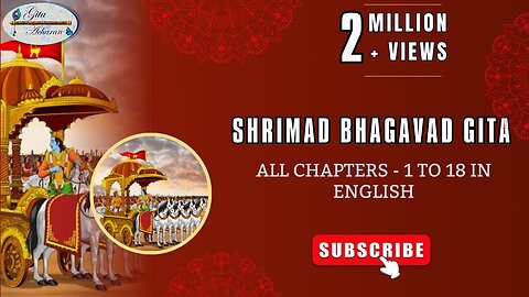 SHRIMAD BHAGAVAD GITA | All Chapters - 1 to 18 in ENGLISH