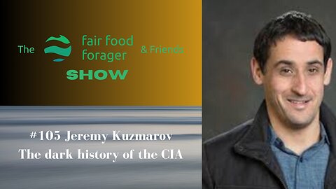#105 Jeremy Kuzmarov - The dark history of the CIA