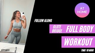 ✨GLUTE BRIDGE✨ full body follow along workout