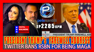 EP 2285-6PM BREAKING: PRESIDENT TRUMP's FAREWELL ADDRESS - TWITTER BAN's RSBN