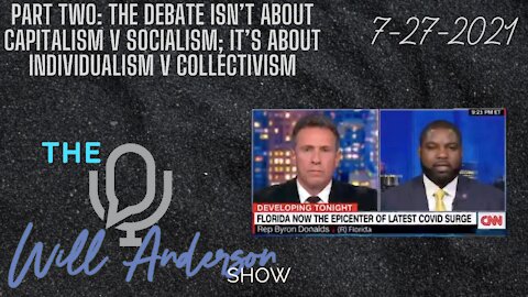 Part Two: The Debate Isn’t About Capitalism V Socialism; It’s About Individualism V Collectivism