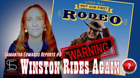 Samantha Edwards Reports #8 - Winston Rides Again