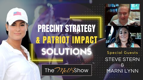 Mel K, Steve Stern & Marnie Lynn Saving America With Precinct Strategy & Patriot Impact 7-19-22