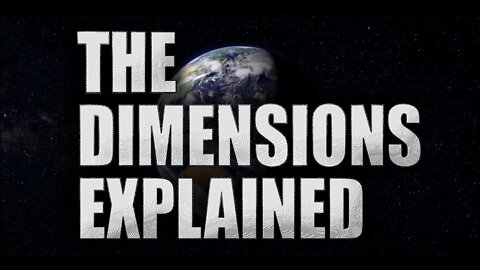 The Dimensions EXPLAINED | 3D, 4D, 5D & Beyond (The REAL Truth)