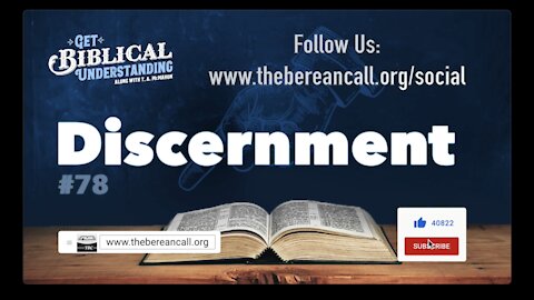 Get Biblical Understanding #78 - Discernment