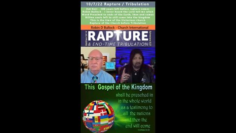 Rapture/Tribulation Not Yet, Billion Soul Revival, Victorious Church - Robin Bullock 10/7/22